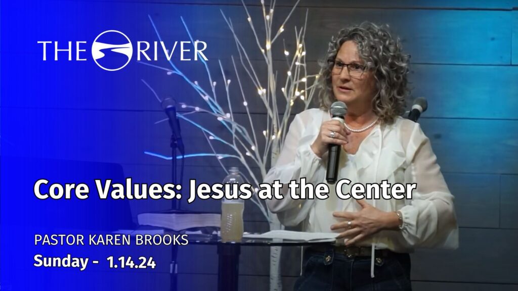 Core Values: Jesus at the Center