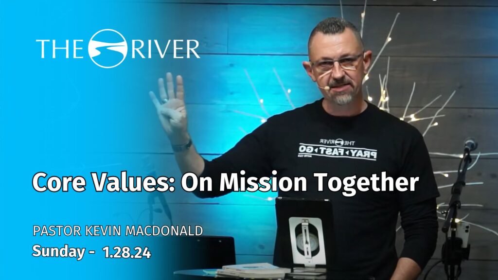 Core Values:  On Mission Together